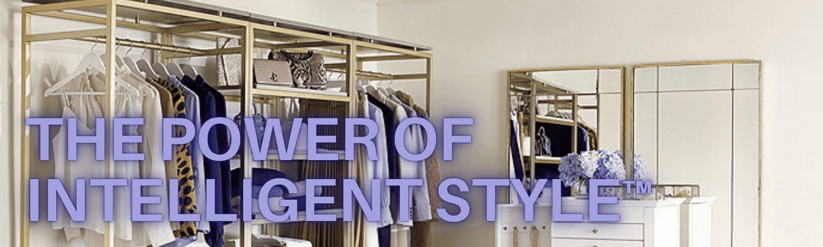 The Power of Intelligent Style™